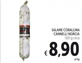 Spazio Conad Salame Corallina Cannelli Norcia 500 g circa offerta