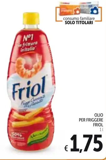 Spazio Conad Friol Olio per Friggere 1l offerta