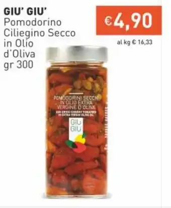 Prezzemolo e Vitale Giu' Giu' Pomodorino Ciliegino Secco in Olio d'Oliva gr 300 offerta