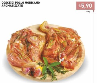 Prezzemolo e Vitale Cosce Di Pollo Modicano Aromatizzate offerta