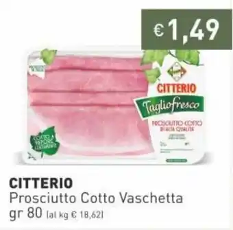 Prezzemolo e Vitale Citterio Prosciutto Cotto Vaschetta gr 80 offerta