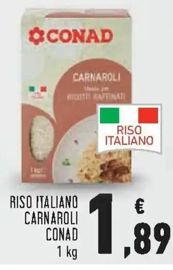 Conad Carnaroli Riso Italiano Conad 1 kg offerta