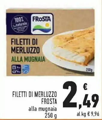 Conad Frosta Filetti Di Merluzzo Alla Mugnaia 250 g offerta