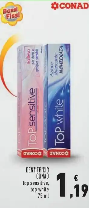 Conad Dentifricio Conad top sensitive, top white 75 ml offerta