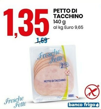 Eurospin Fresche fette Petto Di Tacchino offerta