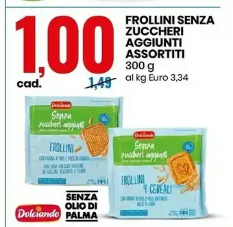 Eurospin Dolciando Frollini Senza Zuccheri Aggiunti Assortiti offerta