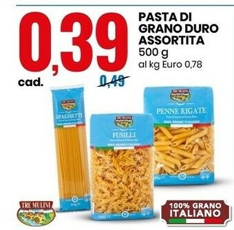 Eurospin Tre Mulini Pasta Di Grano Duro Assortita offerta