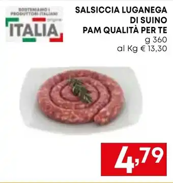 Borello Supermercati SALSICCIA LUGANEGA DI SUINO PAM QUALITÀ PER TE g 360 offerta