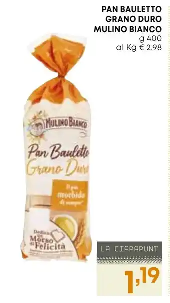 Borello Supermercati PAN BAULETTO GRANO DURO MULINO BIANCO g 400 offerta