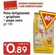 Despar Snack pata Artigianale Grigliata/ Pepe Nero 130 Gr offerta