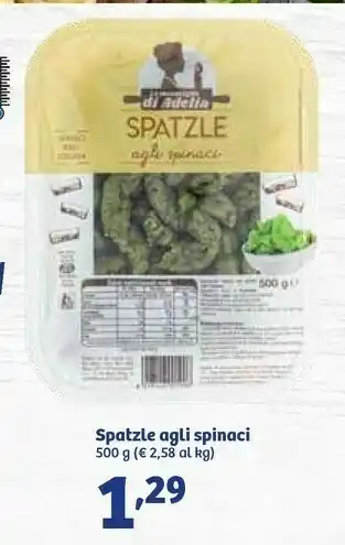 In'S Mercato La Meraviglie Di Adelia Spatzle Agli Spinaci 500 G offerta