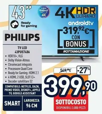 Unieuro Philips 43PUS7406/12 TV 109,2 Cm (43") 4K Ultra HD Smart TV Wi-Fi Nero offerta