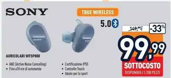 Unieuro Sony Auricolari WFSP800 offerta