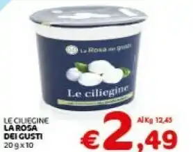 Crai La Rosa Dei Gusti Le Ciliegine 200 G offerta