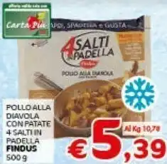 Crai Findus Pollo Alla Diavola Con Patate 4 Salti In Padella offerta