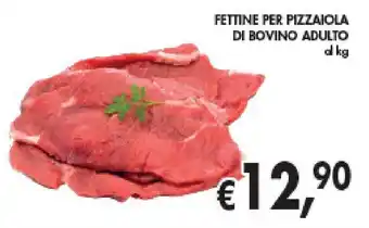 D'Italy FETTINE PER PIZZAIOLA DI BOVINO ADULTO offerta