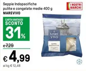 Iper La Grande Seppie Indopacifiche pulite e congelate medie 400 g MAREVIVO offerta