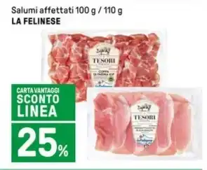 Iper La Grande Salumi affettati 100 g / 110 g LA FELINESE offerta