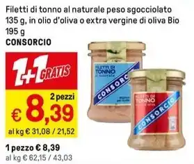 Iper La Grande Filetti di tonno al naturale peso sgocciolato 135 g, in olio d'oliva o extra vergine di oliva Bio 195 g CONSORCIO offerta