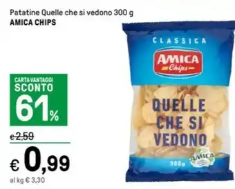 Iper La Grande Patatine Quelle che si vedono 300 g AMICA CHIPS offerta
