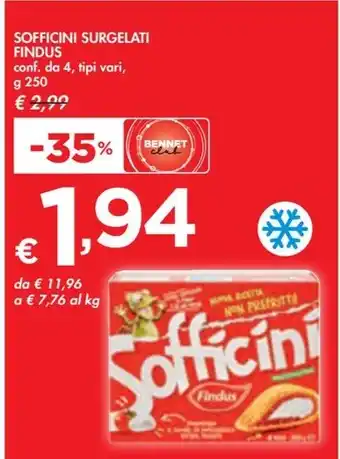 Bennet SOFFICINI SURGELATI FINDUS conf. da 4, tipi vari, g 250 offerta