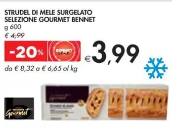 Bennet STRUDEL DI MELE SURGELATO SELEZIONE GOURMET BENNET offerta