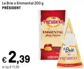 Iper La Grande Le Brie o Emmental 200 g PRÉSIDENT offerta
