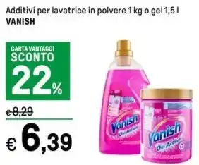 Iper La Grande Additivi per lavatrice in polvere 1 kg o gel 1,5 l VANISH offerta