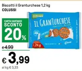 Iper La Grande Biscotti il Granturchese 1,2 kg COLUSSI offerta
