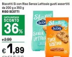 Iper La Grande Biscotti Si con Riso Senza Lattosio gusti assortiti da 200 g a 350 g RISO SCOTTI offerta