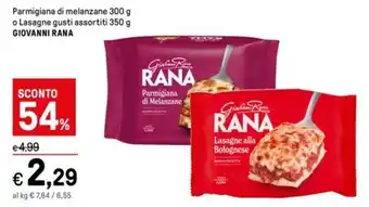 Iper La Grande Parmigiana di melanzane 300 g o Lasagne gusti assortiti 350 g GIOVANNI RANA offerta