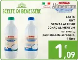Spazio Conad LATTE UHT SENZA LATTOSIO CONAD ALIMENTUM scremato, parzialmente scremato, 1 litro offerta