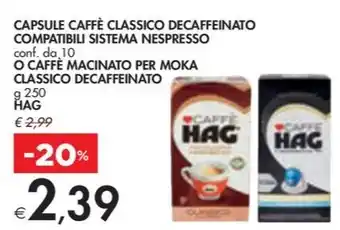 Bennet CAPSU O CAFFÈ MACINATO PER MOKA CLASSICO DECAFFEINATO g 250 HAG offerta