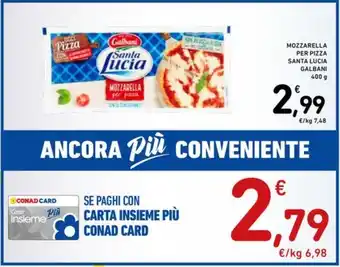 Spazio Conad MOZZARELLA PER PIZZA SANTA LUCIA GALBANI offerta