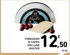 Spazio Conad FORMAGGIO DI CAPRA HOLLAND MASTER offerta