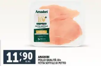 Deco Supermercati AMADORI POLLO QUALITÀ 10+ FETTA SOTTILE DI PETTO offerta