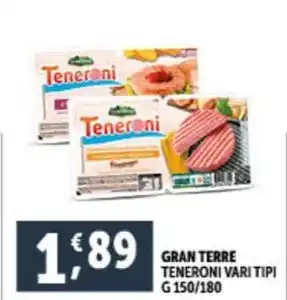 Deco Supermercati GRAN TERRE TENERONI VARI TIPI G 150/180 offerta