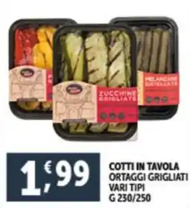 Deco Supermercati COTTI IN TAVOLA ORTAGGI GRIGLIATI VARI TIPI G 230/250 offerta