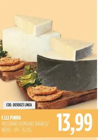 Carico Cash & Carry F.LLI PINNA PECORINO ROMANO BIANCO/ NERO - 1/4 offerta