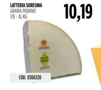 Carico Cash & Carry LATTERIA SORESINA GRANA PADANO 1/8 offerta