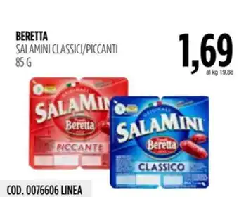Carico Cash & Carry BERETTA SALAMINI CLASSICI/PICCANTI 85 G offerta
