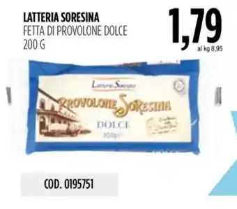 Carico Cash & Carry LATTERIA SORESINA FETTA DI PROVOLONE DOLCE 200 G offerta