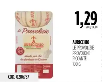 Carico Cash & Carry AURICCHIO LE PROVOLIZIE PROVOLONE PICCANTE 100 G offerta