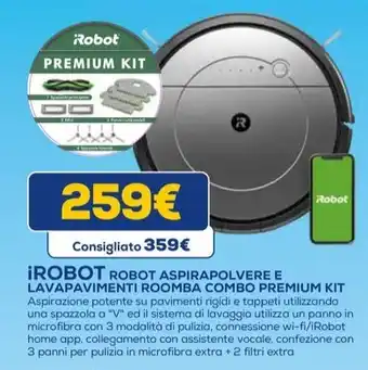 Euronics iROBOT ROBOT ASPIRAPOLVERE E LAVAPAVIMENTI ROOMBA COMBO PREMIUM KIT offerta