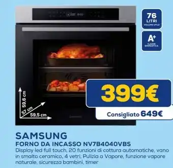 Euronics SAMSUNG FORNO DA INCASSO NV7B4040VBS offerta
