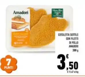 Conad City COTOLETTA SOTTILE CON FILETTI DI POLLO AMADORI 300 g offerta