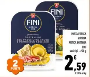 Conad City PASTA FRESCA RIPIENA ANTICA BOTTEGA FINI vari tipi-250 g offerta