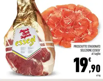 Conad City PROSCIUTTO STAGIONATO SELEZIONE ESSEGI offerta