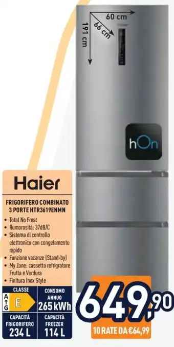 Unieuro Haier FRIGORIFERO COMBINATO 3 PORTE HTR3619ENMN offerta