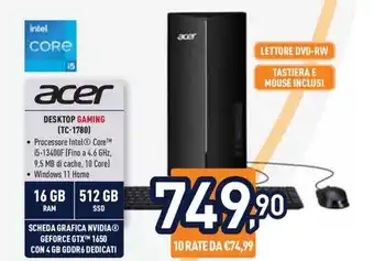 Unieuro acer DESKTOP GAMING (TC-1780) offerta